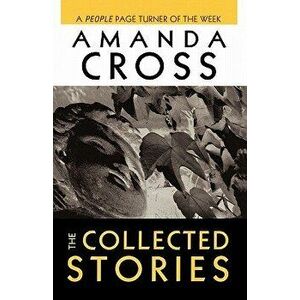 The Collected Stories, Paperback - Amanda Cross imagine