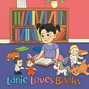 Lanie Loves Books, Paperback - Becki Bickett imagine