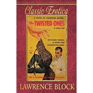 The Twisted Ones, Paperback - Lawrence Block imagine