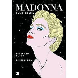 Madonna. Una Biografía / Madonna. a Biography, Hardcover - *** imagine