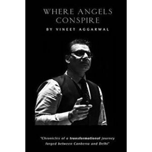 Where Angels Conspire, Paperback - Vineet Aggarwal imagine