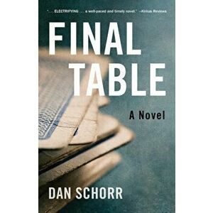 Final Table, Paperback - Dan Schorr imagine