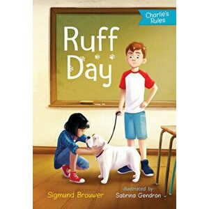 Ruff Day: Charlie's Rules #2, Paperback - Sigmund Brouwer imagine