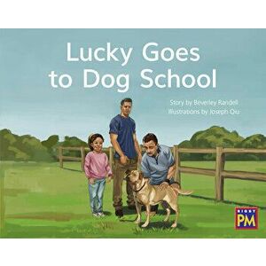 Lucky Goes to Dog School: Leveled Reader Yellow Fiction Level 7 Grade 1, Paperback - Hmh Hmh imagine