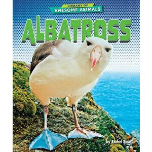 Albatross, Library Binding - Rachel Rose imagine
