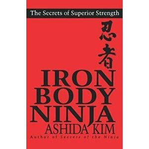 Iron Body Ninja, Paperback - Ashida Kim imagine