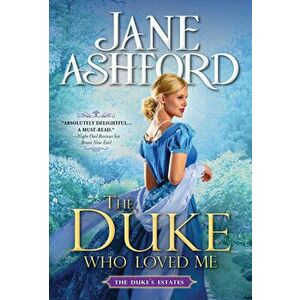 The Duke Who Loved Me, Paperback - Jane Ashford imagine