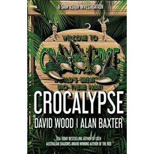 Crocalypse, Paperback - David Wood imagine