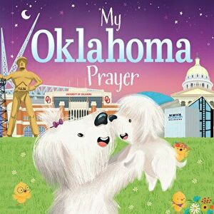My Oklahoma Prayer, Board book - Karen Calderon imagine