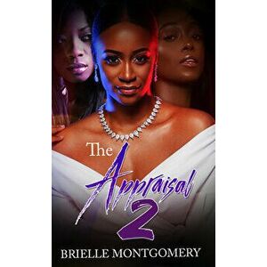 The Appraisal 2, Paperback - Brielle Montgomery imagine