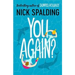 You Again?, Paperback - Nick Spalding imagine