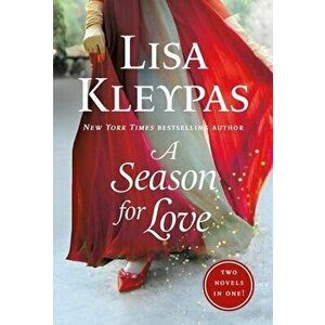 A Season for Love: 2-In-1, Paperback - Lisa Kleypas imagine