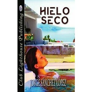 Hielo Seco, Paperback - Jorge Sánchez López imagine