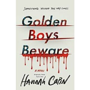 Golden Boys Beware, Paperback - Hannah Capin imagine