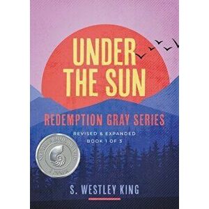 Under the Sun, Paperback - S. Westley King imagine