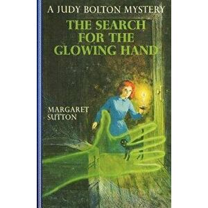 Search for the Glowing Hand #37, Paperback - Margaret Sutton imagine