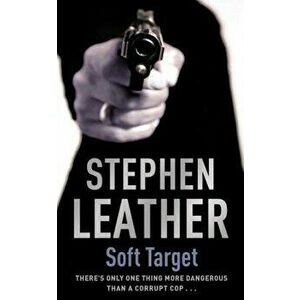 Soft Target, Paperback - Stephen Leather imagine