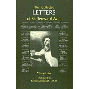 The Collected Letters of St. Teresa of Avila, Vol. 1, Paperback - Kieran Kavanaugh imagine