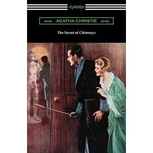 The Secret of Chimneys, Paperback - Agatha Christie imagine