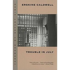Trouble in July, Paperback - Erskine Caldwell imagine