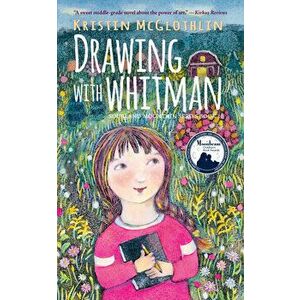 Drawing with Whitman, Paperback - Kristin McGlothlin imagine