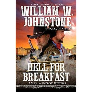 Hell for Breakfast, Hardcover - William W. Johnstone imagine