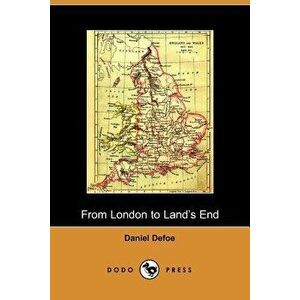 From London to Land's End, Paperback - Daniel Defoe imagine