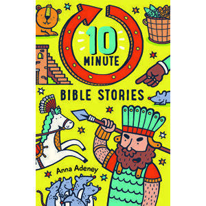 10-minute Bible Stories, Paperback - Anna Adeney imagine