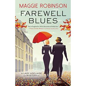 Farewell Blues, Paperback - Maggie Robinson imagine