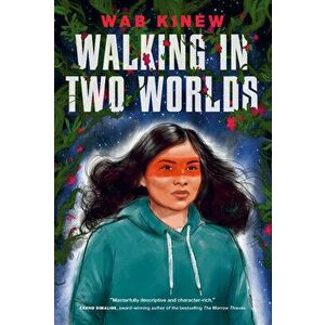 Walking in Two Worlds, Hardcover - Wab Kinew imagine