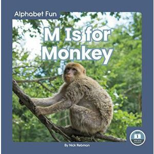 M Is for Monkey, Library Binding - Nick Rebman imagine