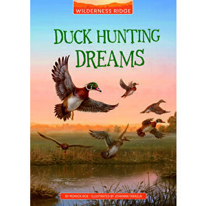 Duck Hunting Dreams, Paperback - Monica Roe imagine