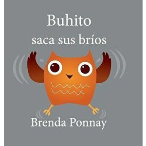Buhito saca sus bríos, Hardcover - Brenda Ponnay imagine