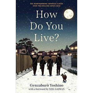 How Do You Live?, Hardcover - Genzaburo Yoshino imagine