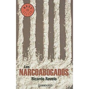 Los Narcoabogados, Paperback - Ricardo Ravelo imagine