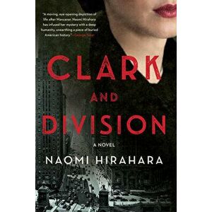 Clark and Division, Hardcover - Naomi Hirahara imagine