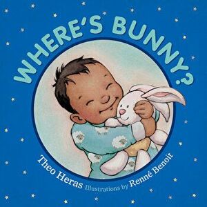 Where's Bunny?, Board book - Theo Heras imagine