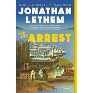 The Arrest, Paperback - Jonathan Lethem imagine