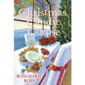 Christmas Candy Corpse, Paperback - Rosemarie Ross imagine