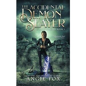 The Accidental Demon Slayer, Paperback - Angie Fox imagine