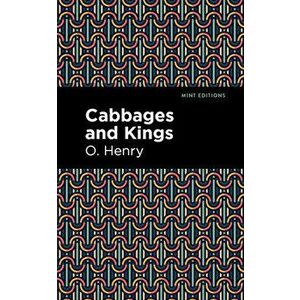 Cabbages and Kings, Hardcover - O. Henry imagine