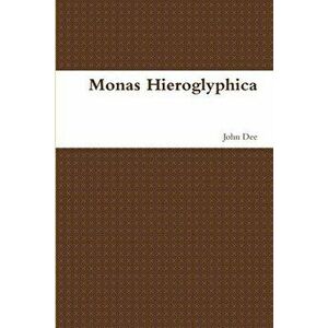 Monas Hieroglyphica, Paperback - John Dee imagine