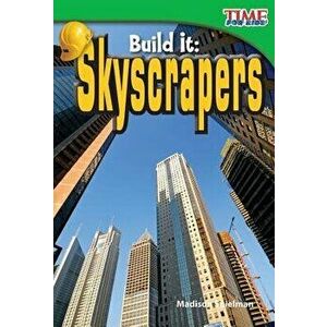 Build It: Skyscrapers, Paperback - Madison Spielman imagine