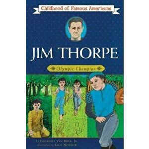Jim Thorpe: Olympic Champion, Paperback - Jr. Van Riper, Guernsey imagine
