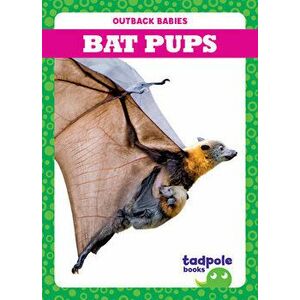 Bat Pups, Library Binding - Genevieve Nilsen imagine