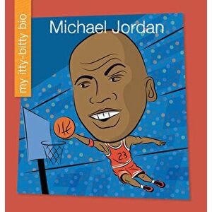 Michael Jordan, Library Binding - Katlin Sarantou imagine