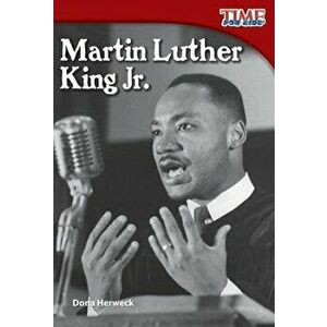 Martin Luther King Jr., Paperback - Dona Herweck Rice imagine