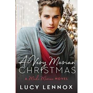 A Very Marian Christmas: Made Marian Series Book 7, Paperback - Lucy Lennox imagine