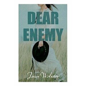Dear Enemy: Dear Enemy, Paperback - Jean Webster imagine