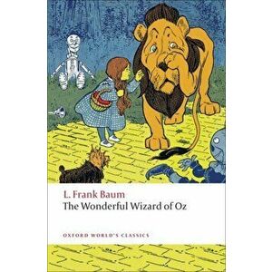 The Wonderful Wizard of Oz, Paperback - L. Frank Baum imagine